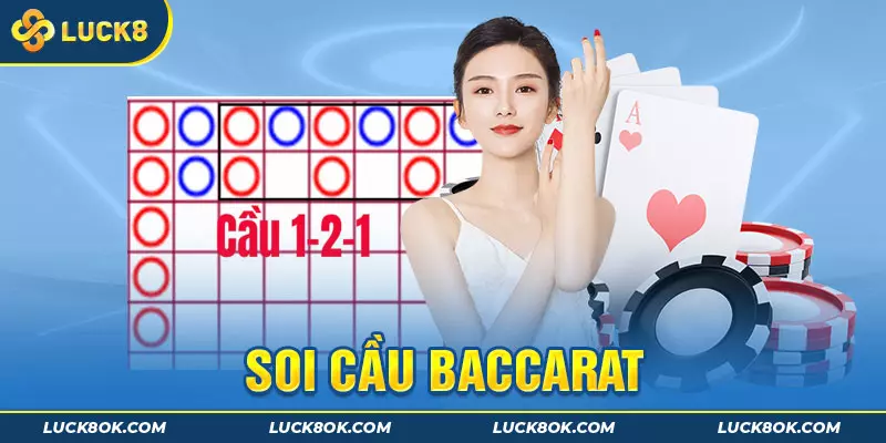 Soi cầu baccarat là gì?