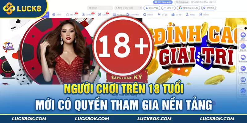 Tất cả các điều khoản Luck8 chỉ được áp dụng cho hội viên đáp ứng đủ 18 tuổi trở lên