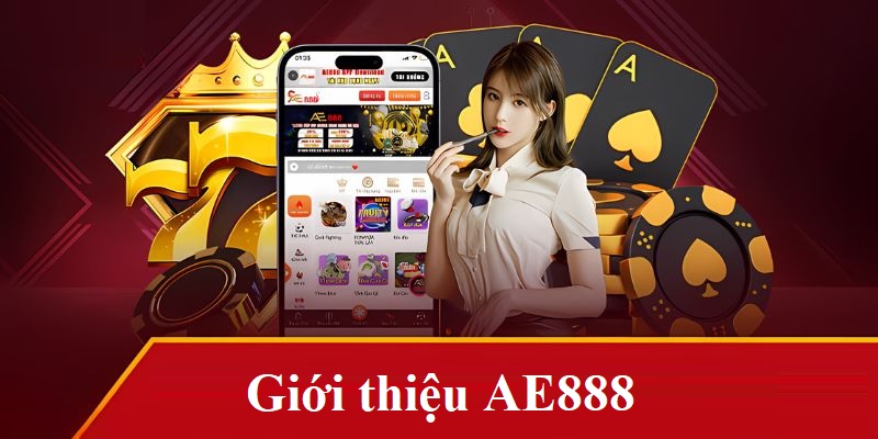 Giới thiệu Ae888